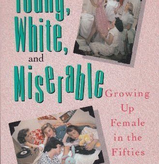 Young, White and Miserable Online now