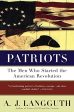 Patriots: The Men Who Started the American Revolution Online now