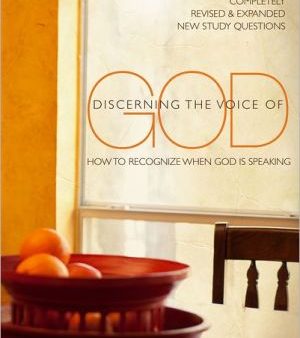 Discerning the Voice of God: How to Recognize When God is Speaking For Discount