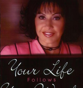 Your Life Follows Your Words: Releasing the Prayer of Faith on Sale