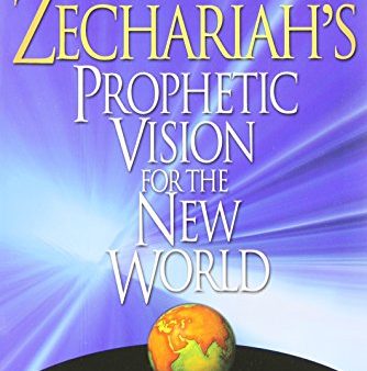 Zechariah s Prophetic Vision for the New World Fashion