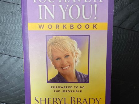 You Have It In You! Workbook: Empowered To Do The Impossible Hot on Sale