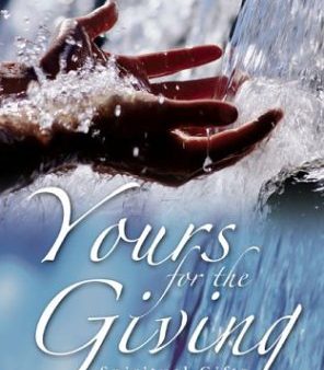 Yours for the Giving: Spiritual Gifts Book Fashion